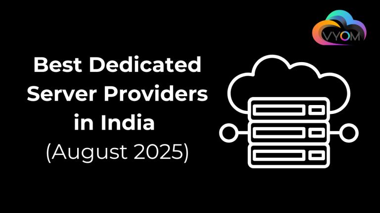 Best Dedicated Server Providers in India (August 2025)