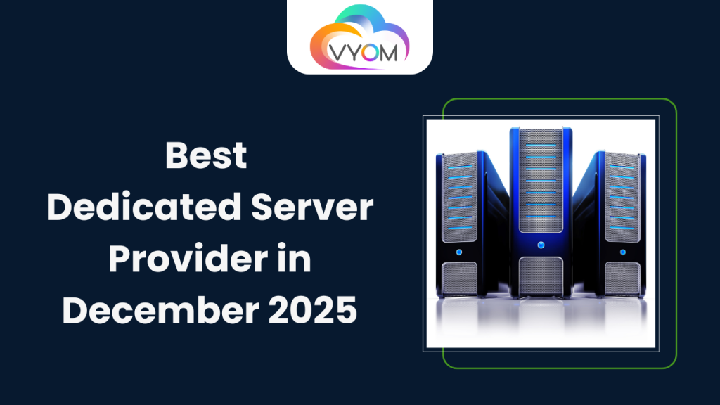 Best Dedicated Server Provider in December 2025