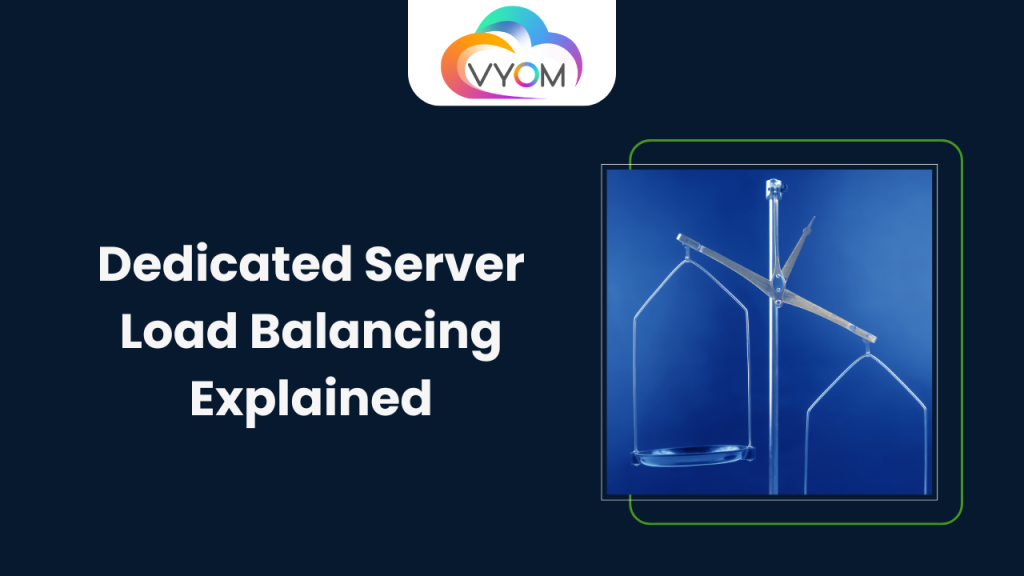 Dedicated Server Load Balancing Explained