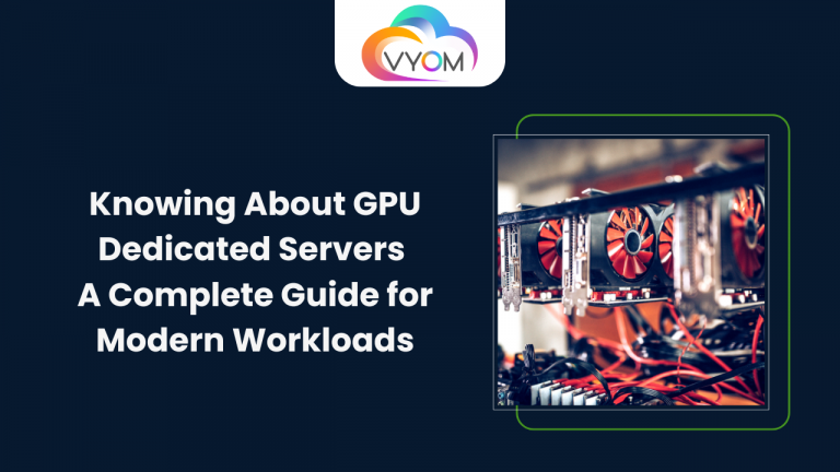 Knowing About GPU Dedicated Servers: A Complete Guide for Modern Workloads
