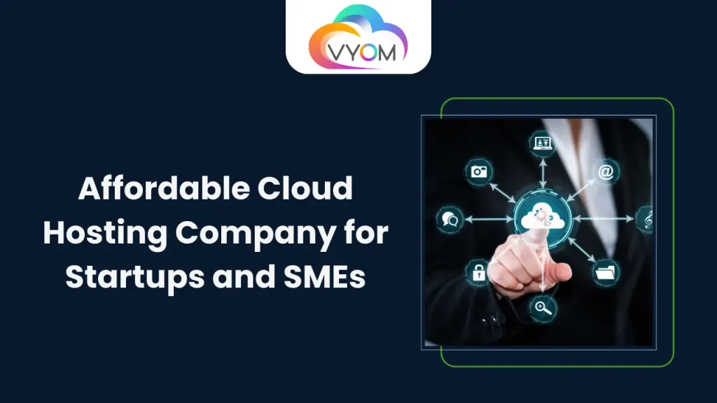 Affordable Cloud Hosting Company for Startups and SMEs