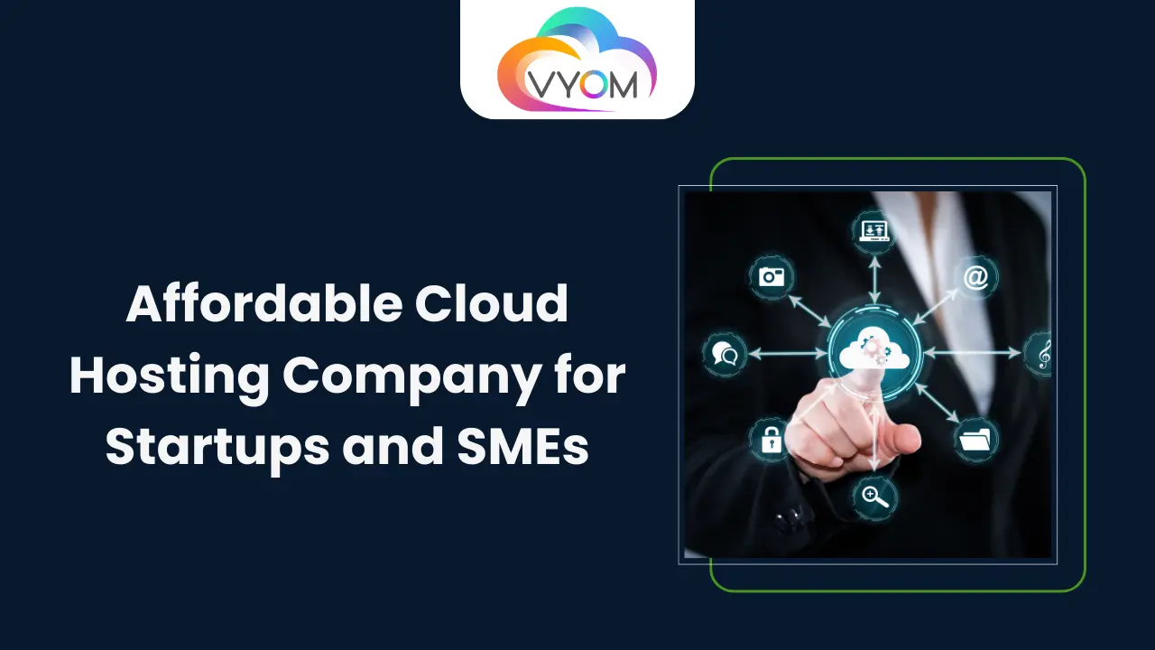 Affordable Cloud Hosting Company for Startups and SMEs