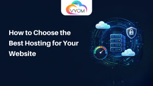 How to Choose the Best Hosting for Your Website