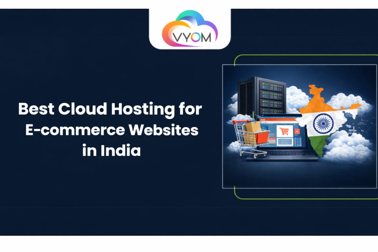 Best Cloud Hosting for E-commerce Websites in India