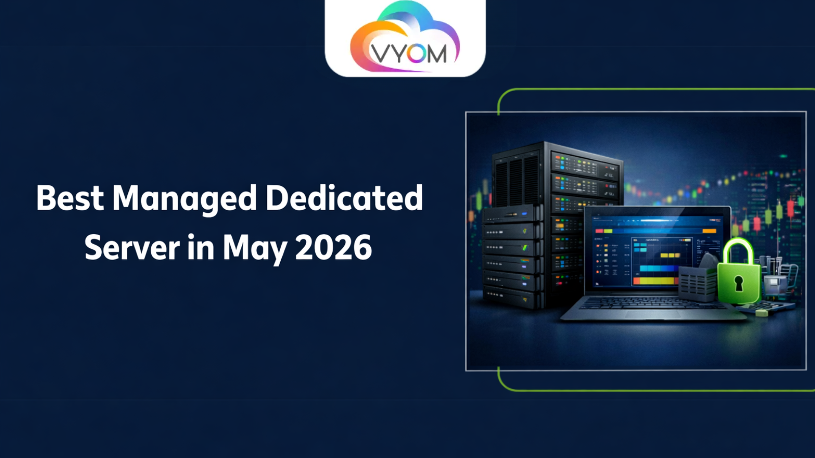 Best Managed Dedicated Server in May 2026