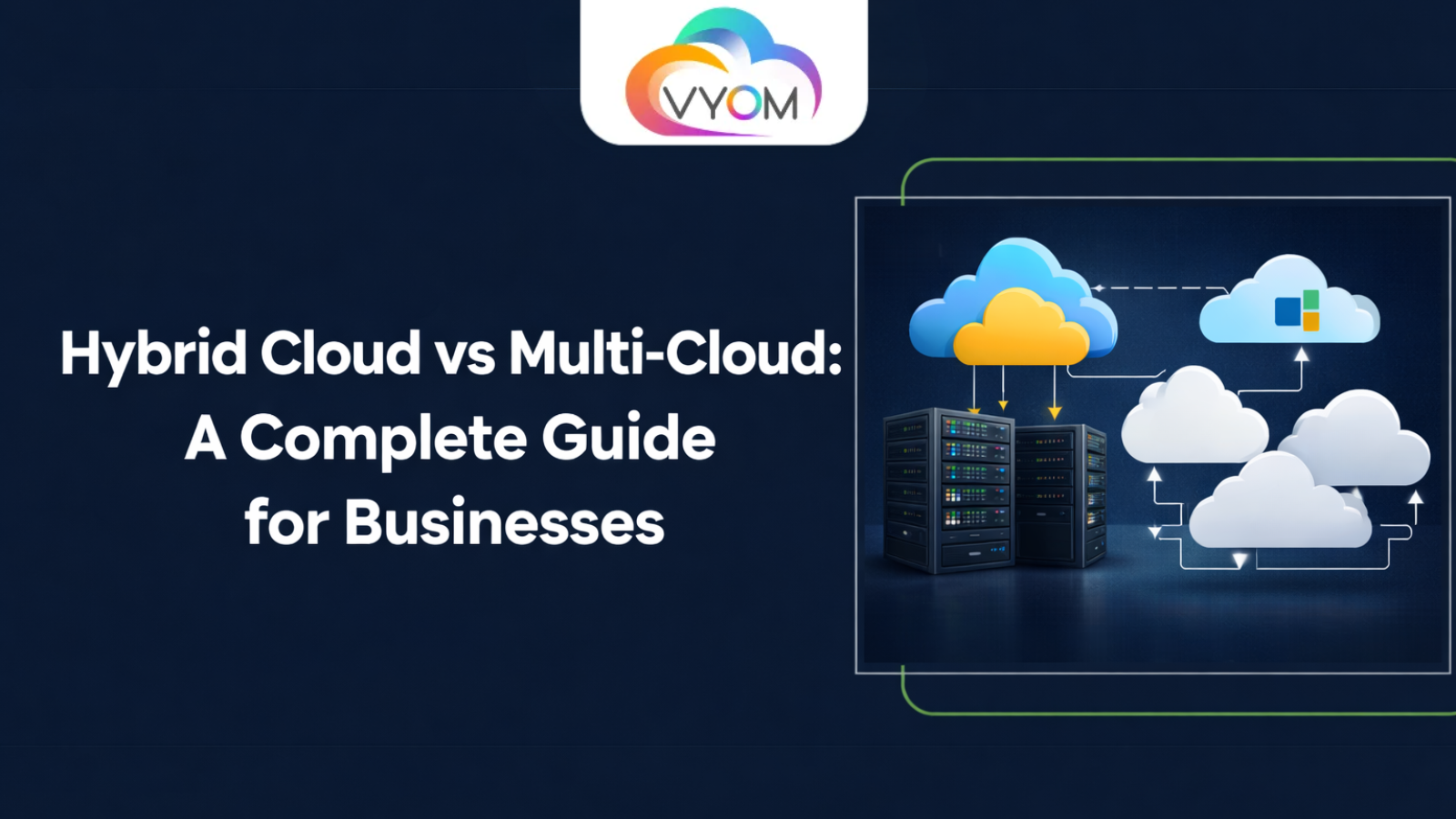 Hybrid Cloud vs Multi-Cloud