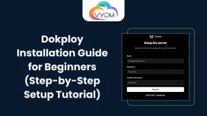 Dokploy Installation Guide for Beginners (Step-by-Step Setup Tutorial)