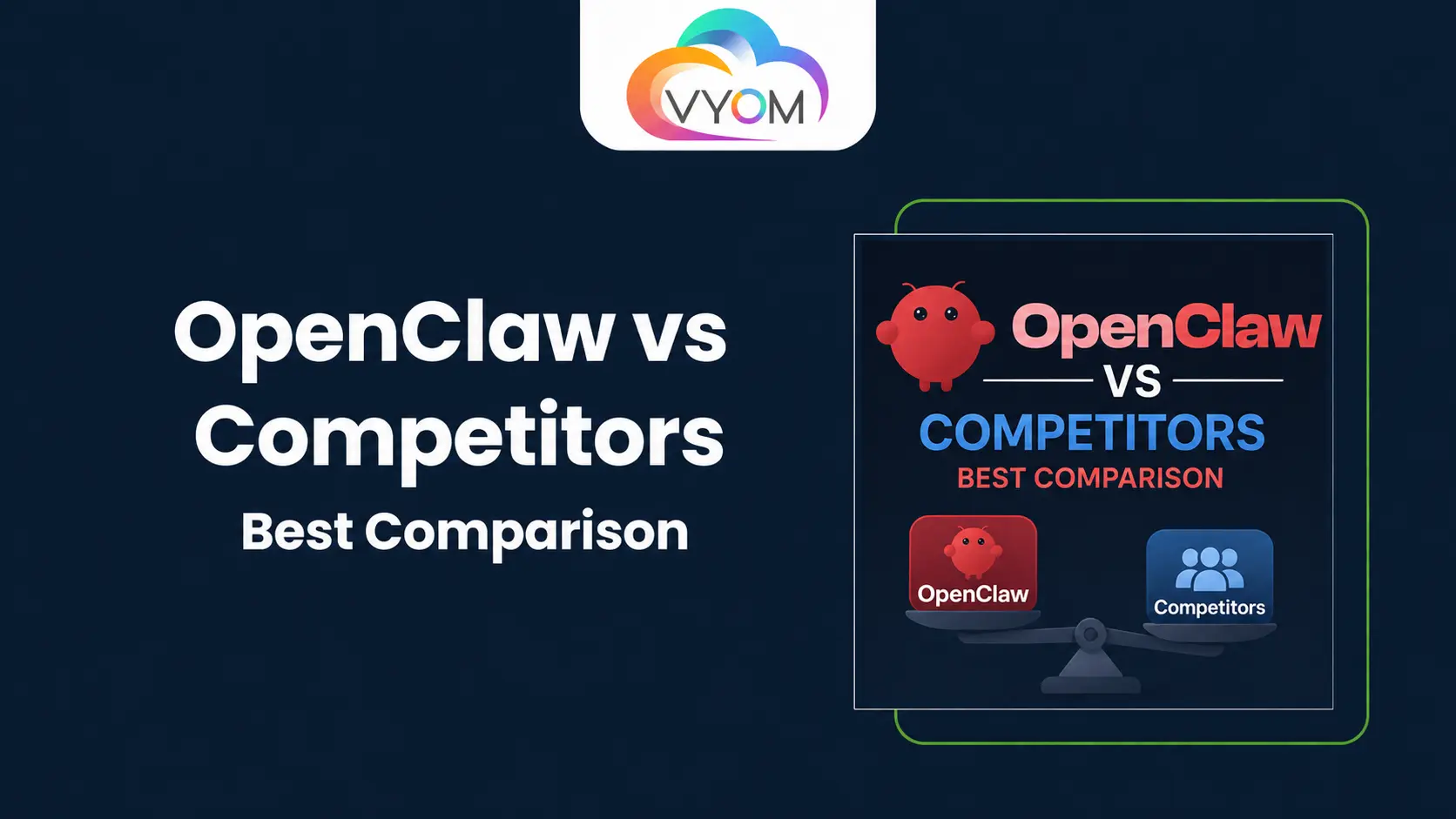 OpenClaw vs Competitors Best AI Agent Platform Comparison 2026