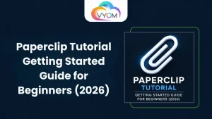 Paperclip Tutorial: Getting Started Guide for Beginners (2026)