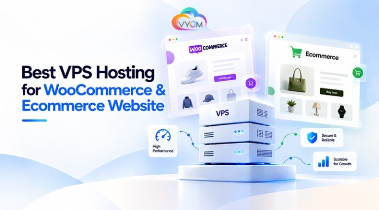 Best VPS Hosting for WooCommerce & Ecommerce Website