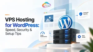 VPS Hosting for WordPress: Speed, Security & Setup Tips